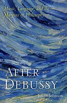 portada After Debussy: Music, Language, and the Margins of Philosophy (en Inglés)