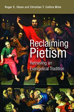 portada Reclaiming Pietism: Retrieving an Evangelical Tradition (en Inglés)