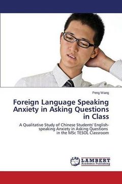 portada Foreign Language Speaking Anxiety in Asking Questions in Class