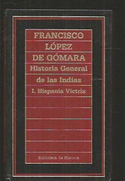 portada Hispania Vitrix (Historia General de las Indias Tomo i)