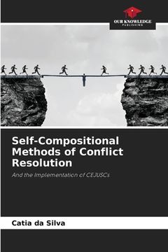 portada Self-Compositional Methods of Conflict Resolution (en Inglés)