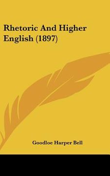 portada rhetoric and higher english (1897) (en Inglés)