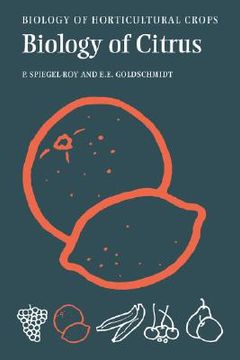 portada The Biology of Citrus Hardback (The Biology of Horticultural Crops) (en Inglés)