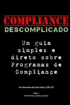 portada Compliance Descomplicado: Um guia simples e direto sobre Programas de Compliance (Portuguese Edition) (en Portugués)