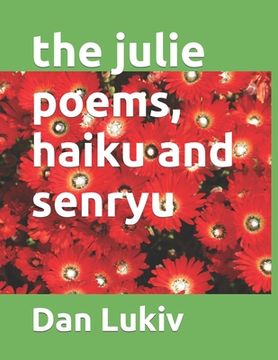 portada The julie poems, haiku and senryu (en Inglés)