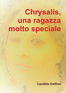 portada Chrysalis, una Ragazza Molto Speciale (en Italiano)