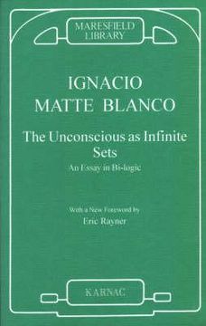 portada the unconscious as infinite sets: an essay in bi-logic (en Inglés)