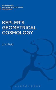 portada Kepler'S Geometrical Cosmology (Bloomsbury Academic Collections: Philosophy) (in English)