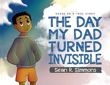 portada The day my dad Turned Invisible (en Inglés)