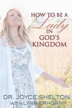 portada how to be a lady in god's kingdom (en Inglés)