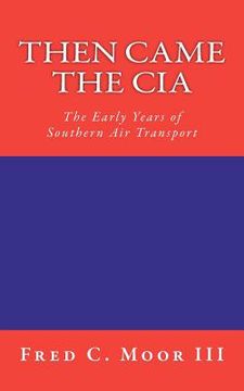 portada then came the cia (en Inglés)