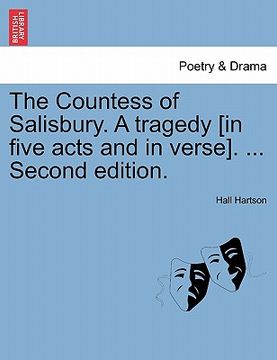 portada the countess of salisbury. a tragedy [in five acts and in verse]. ... second edition.