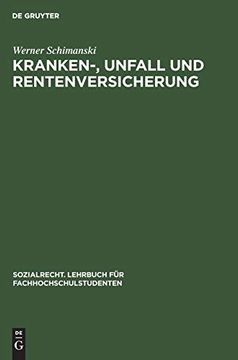 portada Kranken-, Unfall und Rentenversicherung (Sozialrecht. Lehrbuch fã â¼r Fachhochschulstudenten) (German Edition) [Hardcover ] (en Alemán)