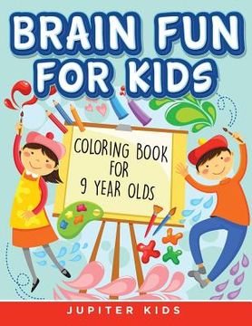 portada Brain Fun for Kids: Coloring Book for 9 Year Olds (en Inglés)