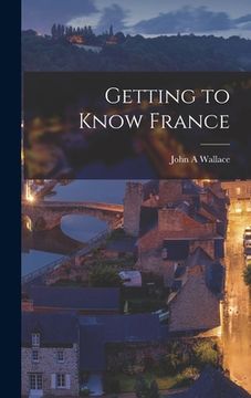 portada Getting to Know France (en Inglés)