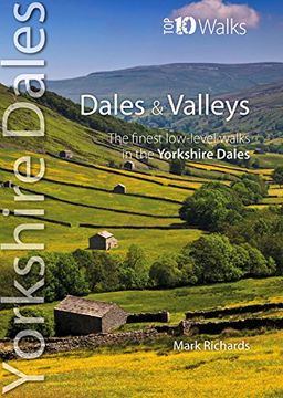 portada Dales & Valleys: The Finest Low-Level Walks in the Yorkshire Dales (Top 10 Walks : Yorkshire Dales)