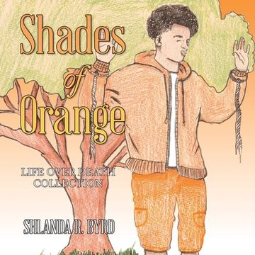 portada Shades of Orange: Life over Death Collection (in English)