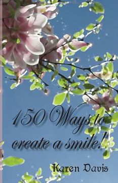 portada 150 ways to create a smile (in English)