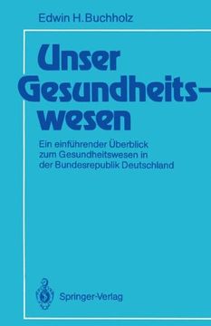 portada Unser Gesundheitswesen: Ein einführender Überblick zum Gesundheitswesen in der Bundesrepublik Deutschland