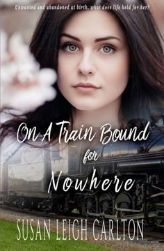 portada On A Train Bound For Nowhere: A Historical Christian Romance