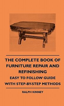 portada the complete book of furniture repair and refinishing - easy to follow guide with step-by-step methods
