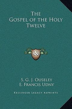 portada the gospel of the holy twelve (en Inglés)