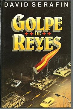portada Golpe de Reyes / David Serafín; [Traducción Antonio Prometeo-Moya