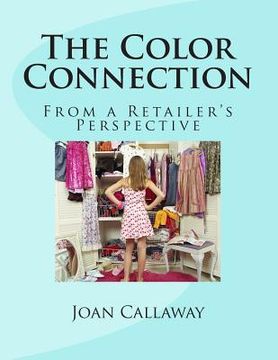 portada The Color Connection: From a Retailer's Perspective (en Inglés)