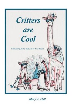 portada Critters are Cool: Celebrating Poetry that Fits in Your Pocket
