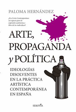 portada Arte, Propaganda y Política (Reflejos de Actualidad)