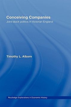 portada conceiving companies: joint stock politics in victorian england (en Inglés)