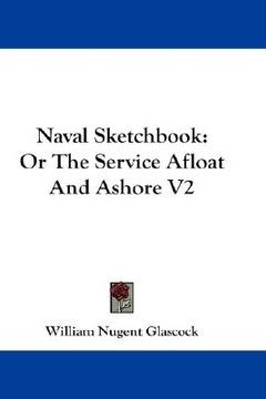 portada naval sketchbook: or the service afloat and ashore v2 (en Inglés)