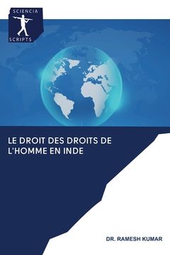 portada Le droit des droits de l'homme en Inde (en Francés)