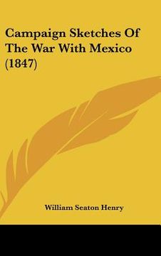 portada campaign sketches of the war with mexico (1847) (in English)