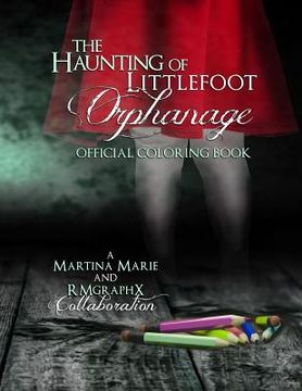 portada The Haunting of Littlefoot Orphanage Official Coloring Book (en Inglés)