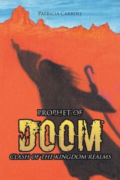 portada Prophet of Doom: Clash of the Kingdom Realms (en Inglés)