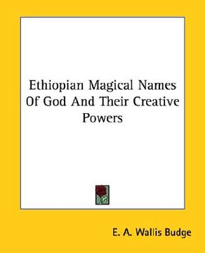 portada ethiopian magical names of god and their creative powers (en Inglés)
