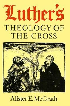 portada luther's theology of the cross: martin luther's theological breakthrough (en Inglés)