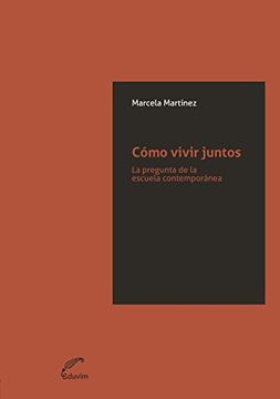portada Cómo vivir juntos. La pregunta de la escuela contemporánea (JQKA) (Spanish Edition)