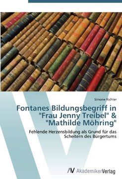 portada Fontanes Bildungsbegriff in "Frau Jenny Treibel" & "Mathilde Möhring": Fehlende Herzensbildung als Grund für das Scheitern des Bürgertums