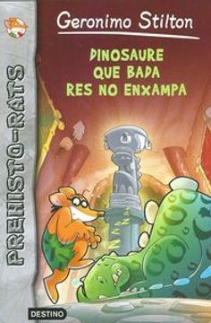 portada Dinosaure que Bada, res no Enxampa (Geronimo Stilton) (en Catalá)