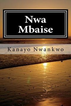 portada Nwa Mbaise: The rage of a sage (in English)