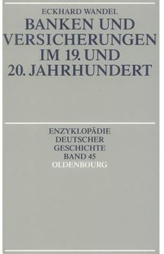 portada Banken und Versicherungen im 19. Und 20. Jahrhundert (Enzyklopadie Deutscher Geschichte) 