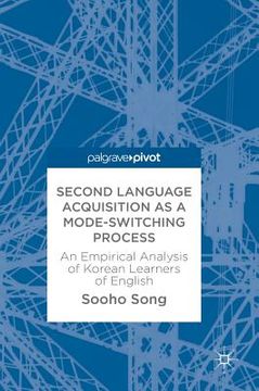 portada Second Language Acquisition as a Mode-Switching Process: An Empirical Analysis of Korean Learners of English (in English)