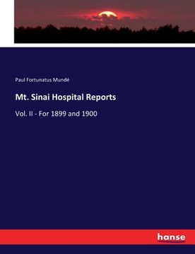 portada Mt. Sinai Hospital Reports: Vol. II - For 1899 and 1900 (en Inglés)