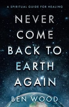 portada Never Come Back to Earth Again (en Inglés)