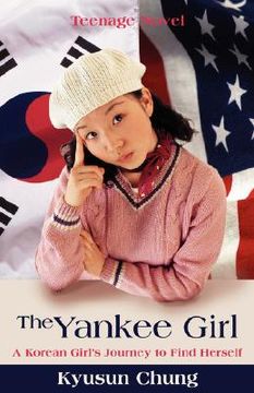 portada the yankee girl: a korean girl's journey to find herself (en Inglés)