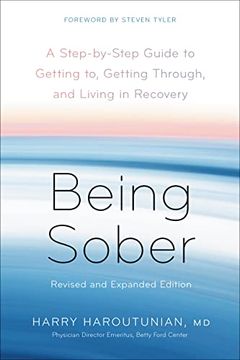 portada Being Sober: A Step-By-Step Guide to Getting To, Getting Through, and Living in Recovery, Revised and Expanded (in English)