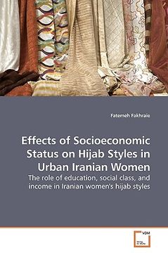 portada effects of socioeconomic status on hijab styles in urban iranian women (en Inglés)