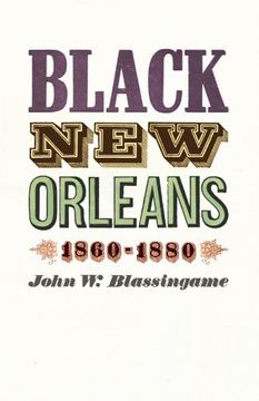 portada Black new Orleans, 1860-1880 (en Inglés)